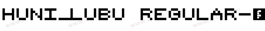 Huni_Lubu Regular字体转换